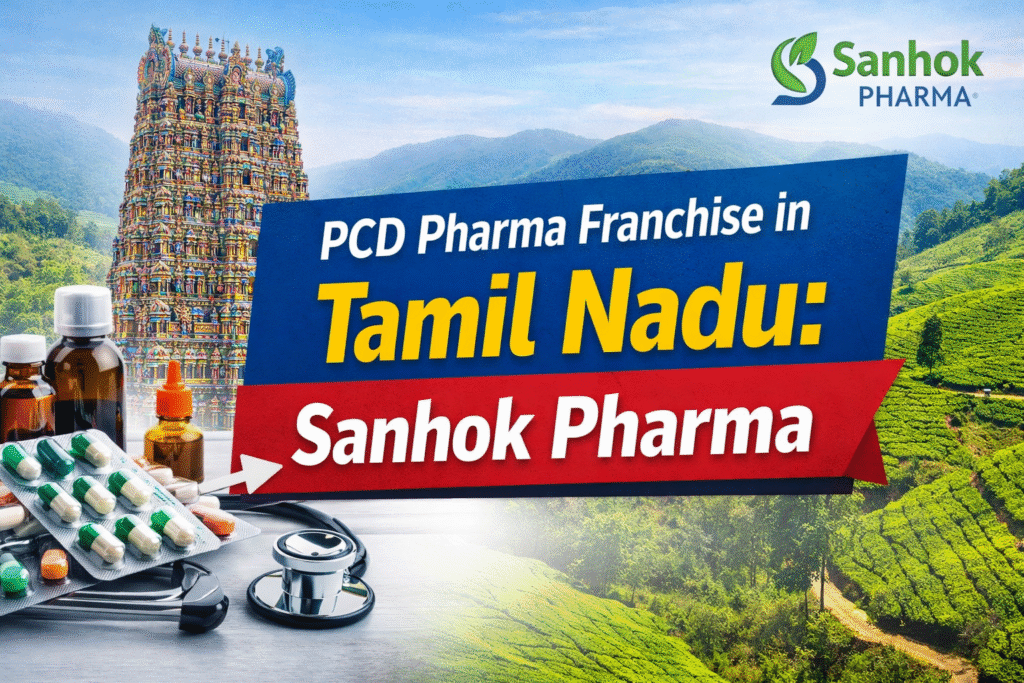 PCD Pharma Franchise in Tamil Nadu – Sanhok Pharma Herbal & Allopathic Medicines blog title image