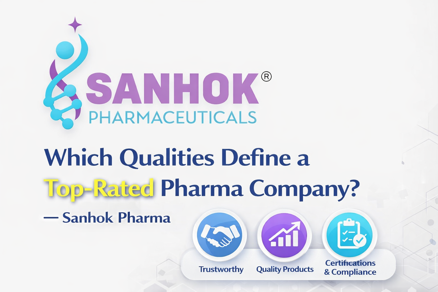Which Qualities Define a Top-Rated Pharma Company? – Sanhok Pharma